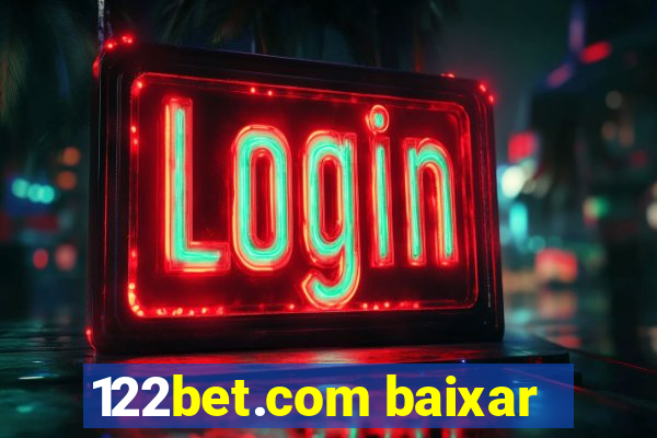 122bet.com baixar